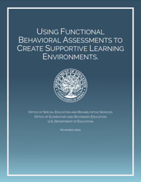 Using Functional Behavioral Assessments to Create Supportive Learning Environments guidance cover page